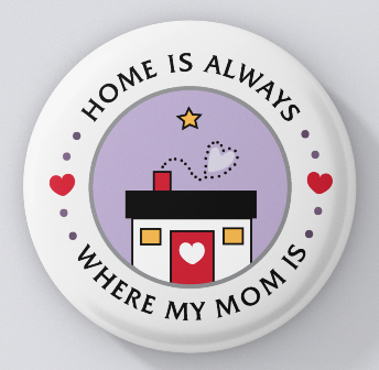 Home Is Always Where My Mom Is-magnets