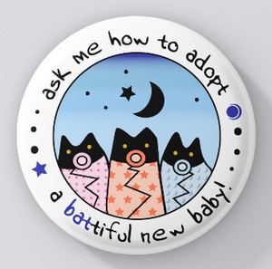 Bat Rescue-Ask Me How to Adopt a Battiful New Baby-pins only