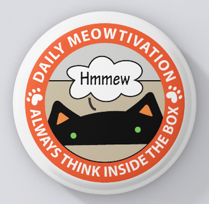 Animal Lovers-Meowtivation-Always Think Inside The Box-magnets